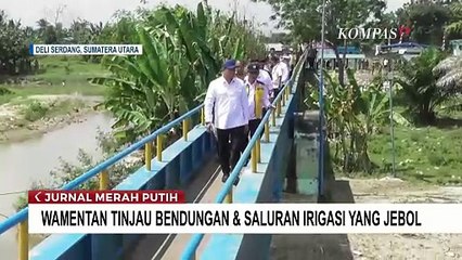 Wamentan Sudaryono Tinjau Bendungan Sidoras yang Jebol di Deli Serdang