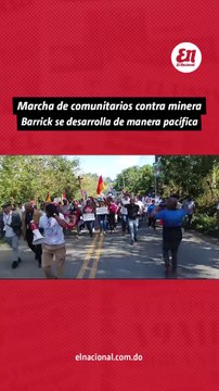 Marcha de comunitarios contra minera Barrick se desarrolla de manera pacifica