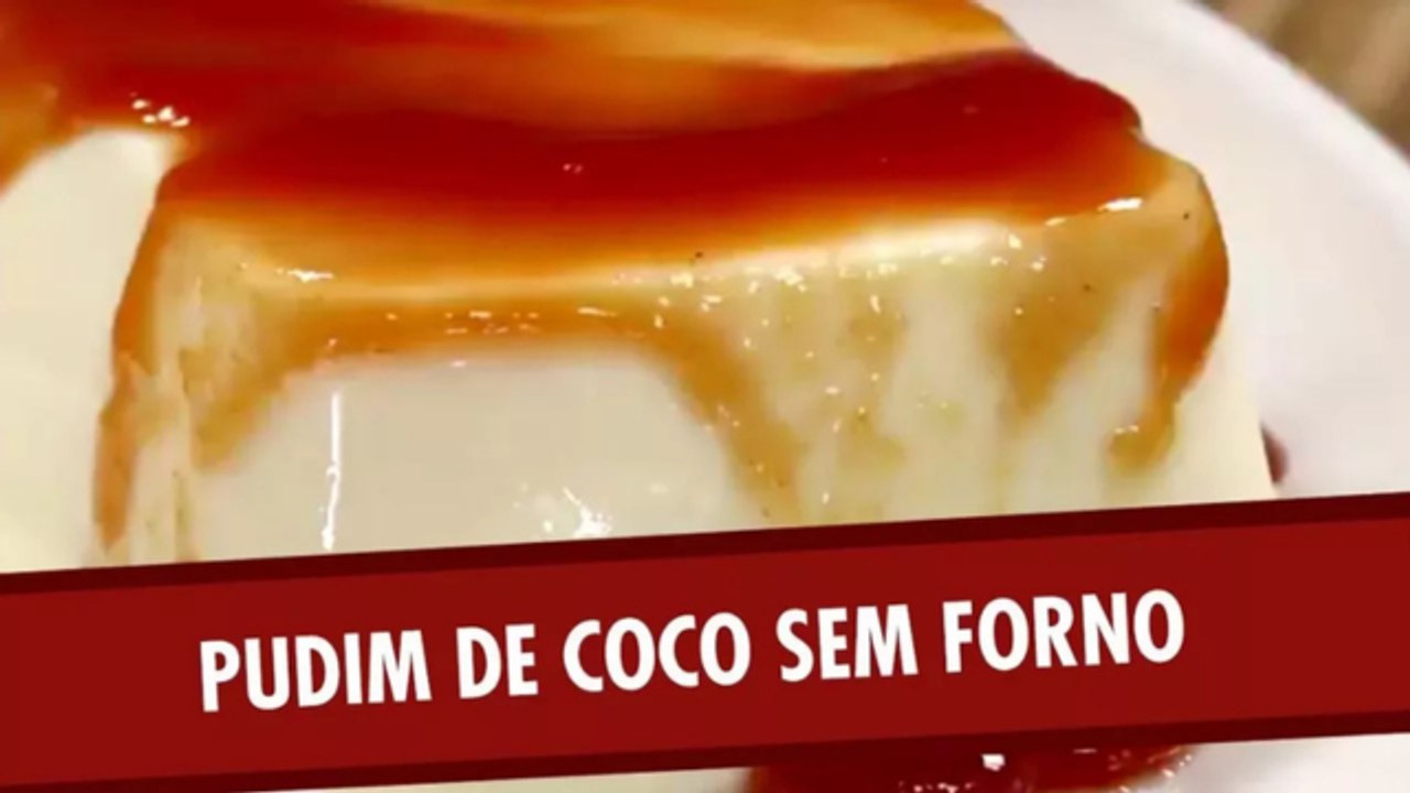 Pudim de coco sem forno