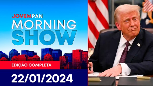 TRUMP AUTORIZA PRISÃO DE IMIGRANTES ILEGAIS | MORNING SHOW - 22/01/25