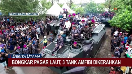 Penampakan Tank Amfibi Dikerahkan Guna Bongkar Pagar Laut Tangerang | PAGAR LAUT