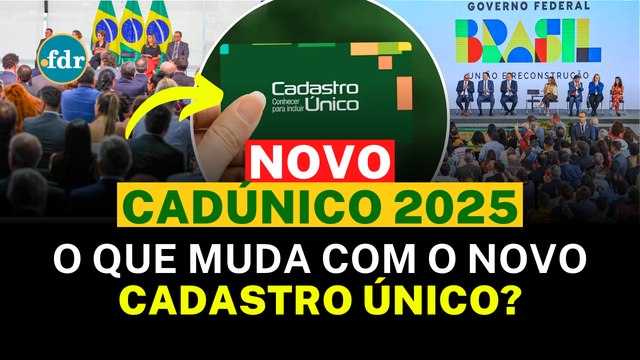 NOVO CADÚNICO 2025: NÃO PERCA SEUS BENEFÍCIOS; O QUE FAZER PARA CONTINUAR COM O CADASTRO ÚNICO ATIVO