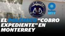 Agua y Drenaje de Monterrey no transparenta sus finanzas | Reporte Indigo