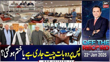 Off The Record | Kashif Abbasi | ARY News | 22nd January 2025