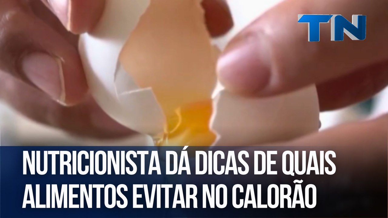 Nutricionistas da dicas de quais alimentos evitar no calorão