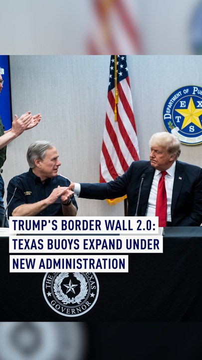 Trump's Border Wall 2.0: Texas Buoys Expand Under New Administration