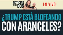 #EnVivo #NoticiasALasDos ¬ ¿Trump alardea con aranceles? ¬ TEPJF define camino de Elección Judicial