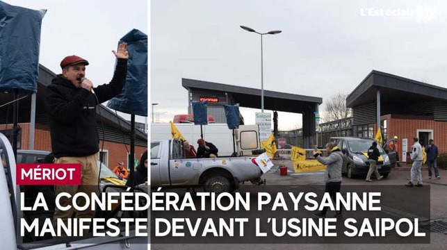 La confédération paysanne manifeste devant l’usine Saipol au Mériot
