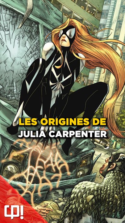 Les ORIGINES de JULIA CARPENTER dans les comics !