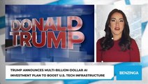 Trump Announces Multi-Billion-Dollar AI Investment Plan To Boost U.S. Tech Infrastructure