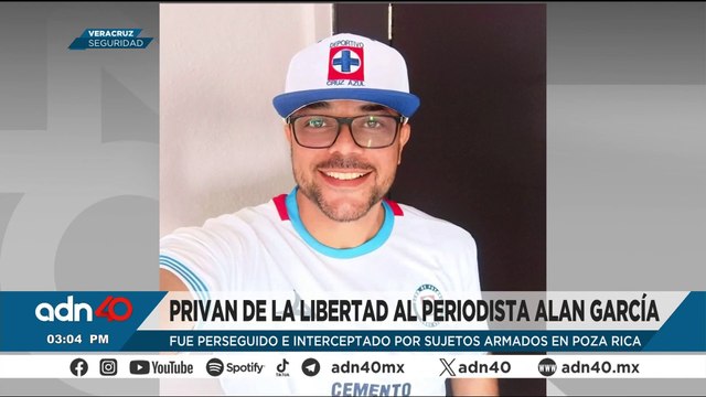 Secuestran a periodista Alan García en Poza Rica, Veracruz