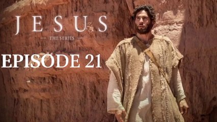 JESUS TV SERIES EPISODE 21 |ENGLISH AUDIO💯%|