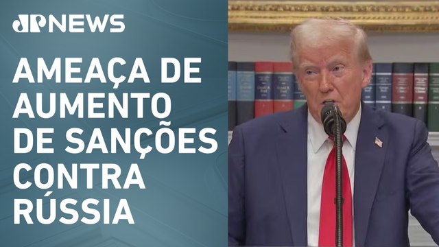 Donald Trump dá ultimato a Vladimir Putin para encerrar guerra na Ucrânia