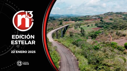 22 Enero 2025 | Edición Estelar - Trece Noticias