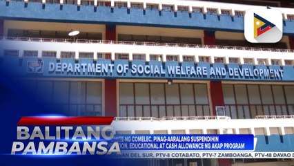 Komite ng Comelec, pinag-aaralang suspendihin ang mga transportation, educational, at cash allowance ng AKAP program