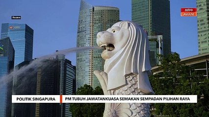 PM Singapura tubuh Jawatankuasa Semakan Sempadan Pilihan Raya