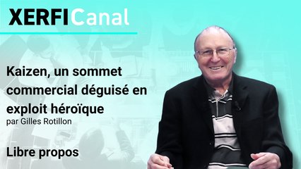 Kaizen, un sommet commercial déguisé en exploit héroïque [Gilles Rotillon]
