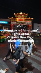 Bangkok’s Chinatown lights up for Chinese New Year tourism bonanza