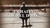 La rafle du Vel d'Hiv, la honte et les larmes