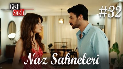 Baştan Sona Naz #32 - Gizli Saklı