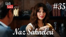 Baştan Sona Naz #35 - Gizli Saklı