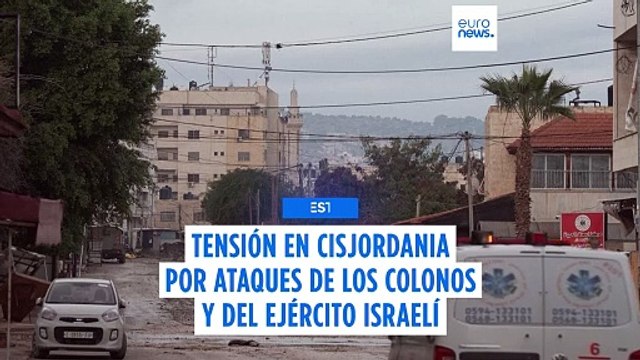 Nuevos ataques israelíes en Cisjordania por parte de colonos y del Ejército dejan varios muertos
