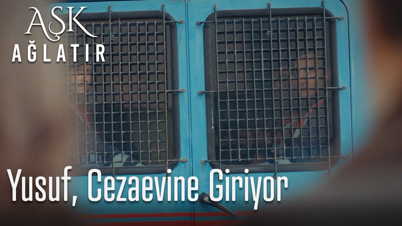Yusuf, cezaevine giriyor
