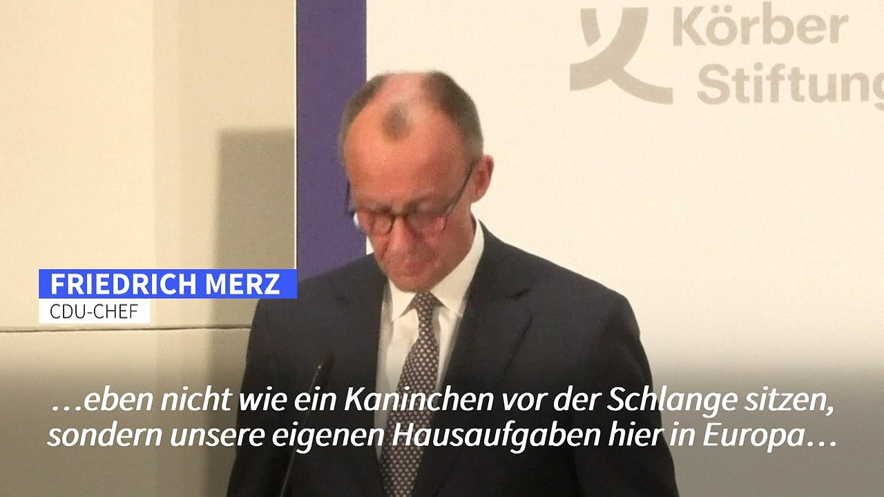 Merz: Trump ist 'Chance' für Europa