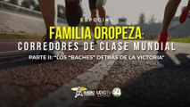 Familia Oropeza: Corredores de clase mundial | De los tianguis de Tonalá a la cima del mundo