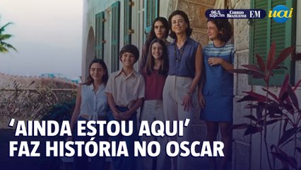 Ainda estou aqui faz história no Oscar