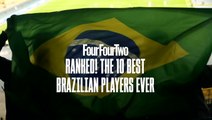 The 10 Best Brazilian Players Ever