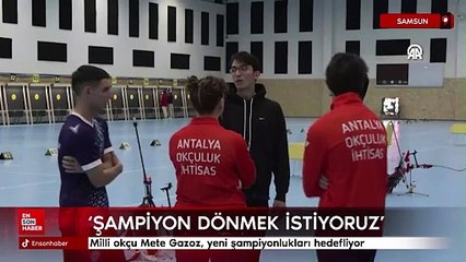 Milli okçu Mete Gazoz, yeni şampiyonlukları hedefliyor