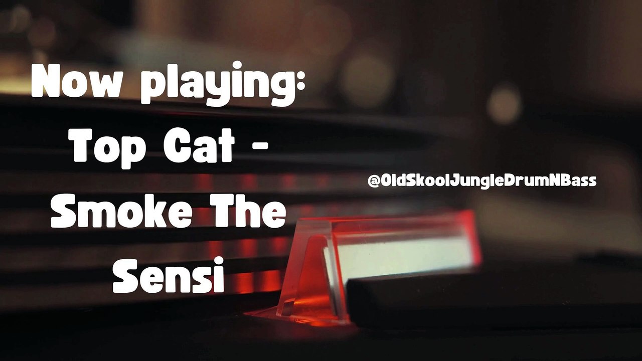 Top Cat - Smoke The Sensi // Old Skool Jungle & Drum N Bass