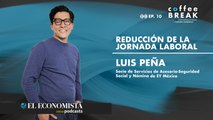 EP. 10 Reducción de la jornada laboral