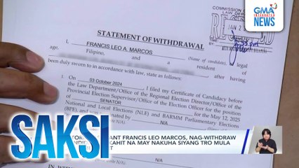 Senatorial aspirant Francis Leo Marcos, nag-withdraw sa kandidatura kahit na may nakuha siyang TRO mula sa Supreme Court | Saksi