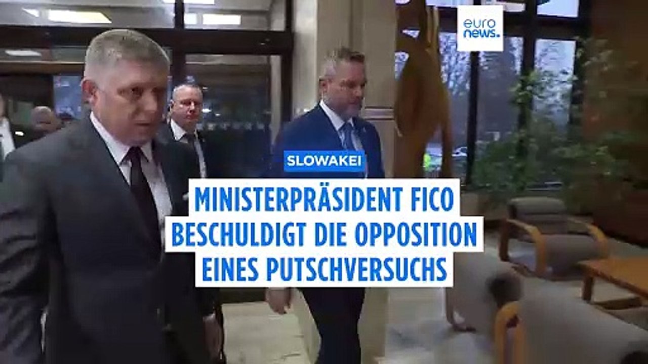 Fico beschuldigt die Opposition des Putschversuchs