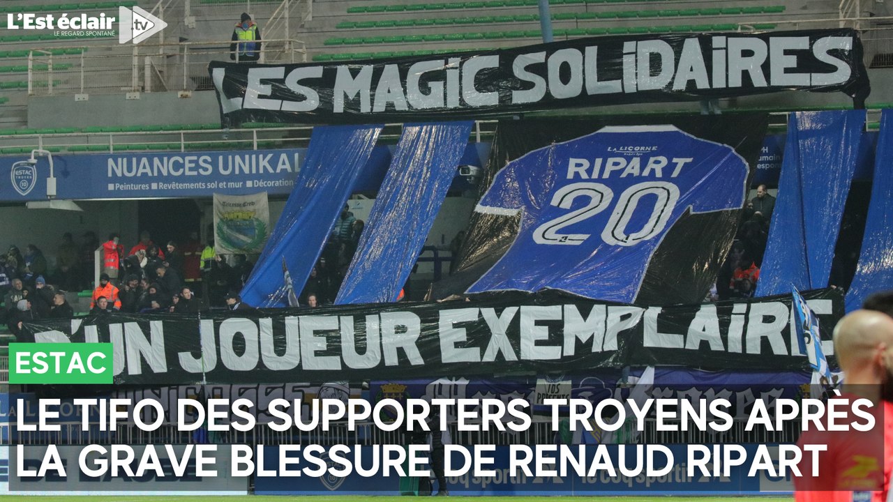 Le tifo des supporters de l'Estac en soutien à Renaud Ripart après sa grave blessure