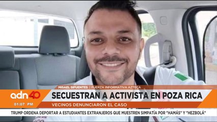 Continúa la búsqueda del periodista Alan García, secuestrado en Poza Rica