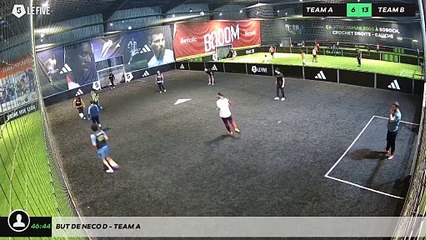 But de Neco D - Team A