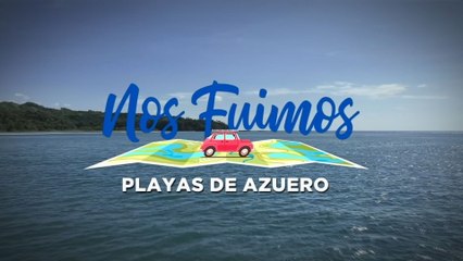 Nos Fuimos: Playas de Azuero