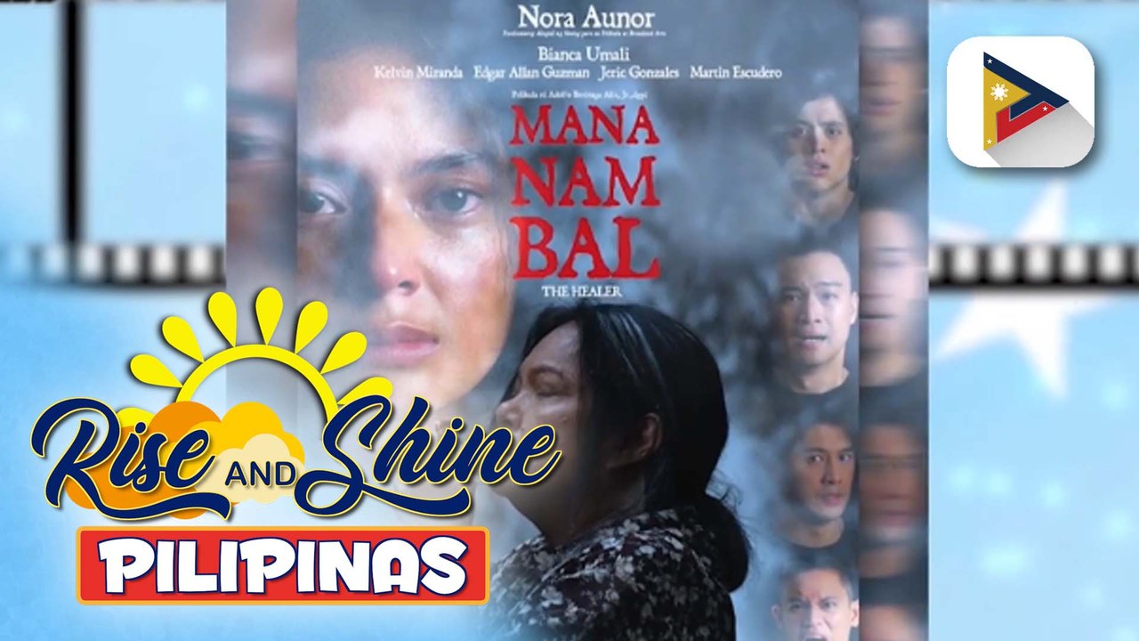 TALK BIZ | Horror film na "Mananambal' ni Nora Aunor ipapalabas na sa February 19