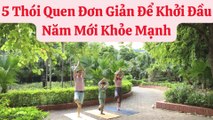 5 Thói Quen Đơn Giản Để Khởi Đầu Năm Mới Khỏe Mạnh