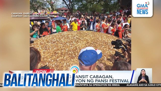 Giant bilao ng pansit cabagan, bida sa selebrasyon ng Pansi Festival | Balitanghali