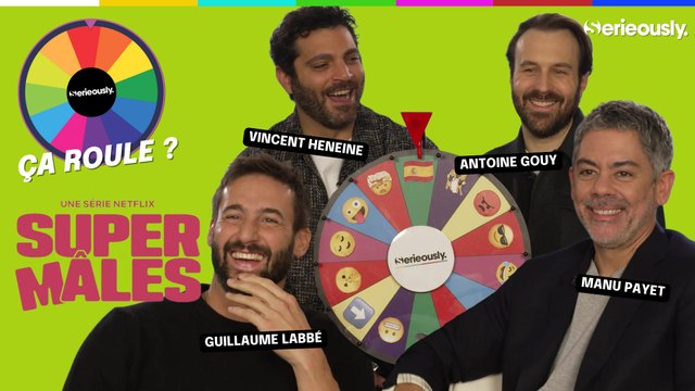 SUPER MÂLES - Manu Payet, Guillaume Labbé, Antoine Gouy et Vincent Heneine tournent la roue !