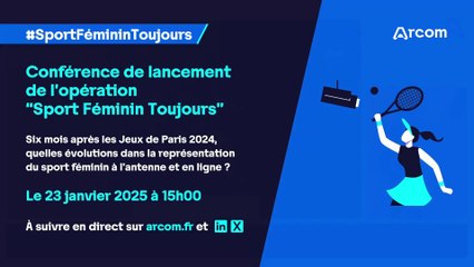 Conférence de lancement de l'opération "Sport Féminin Toujours" 2025