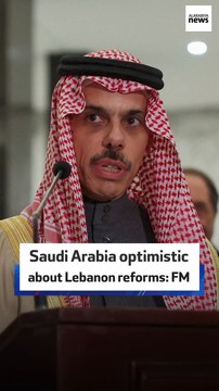 Saudi Arabia optimistic about Lebanon reforms: FM