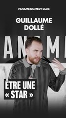 Guillaume Dollé - Être une “star”