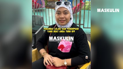 Perangai Lelaki Dan Perempuan Yang Buat Anda Turn Off