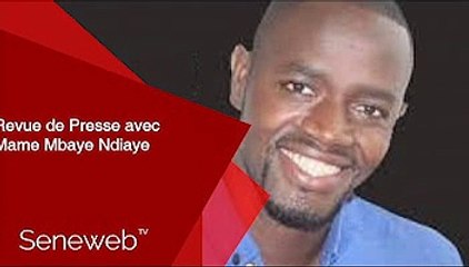 Revue de Presse du 24 Janvier 2025 avec Mame Mbaye Ndiaye