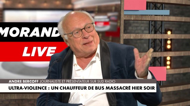 André Bercoff : «Aujourd'hui, chauffeur de bus est un métier à risque»